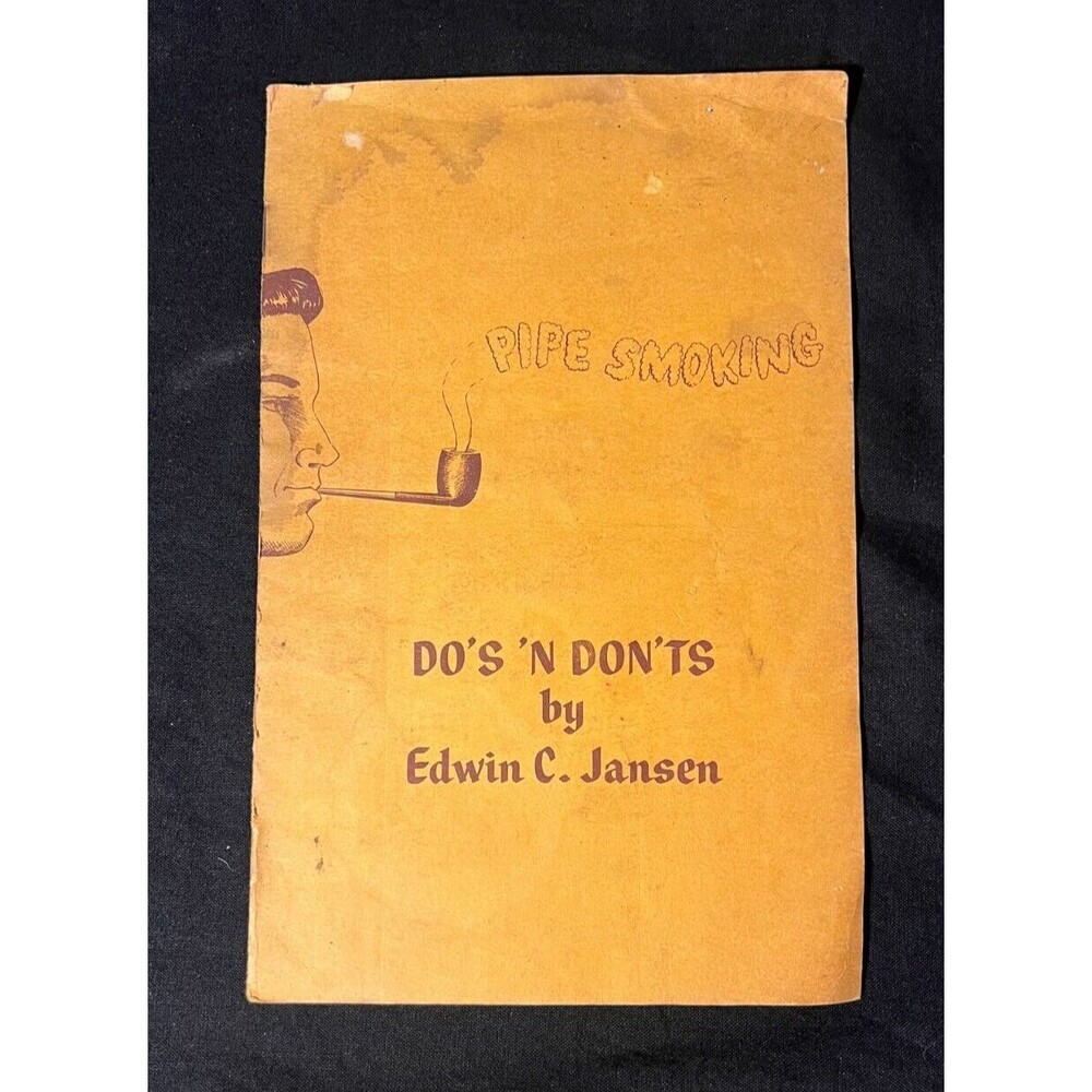 Pipe Smoking Do's 'N Don'ts By Edwin C. Jansen 1963 ( 4 Pages ) rare Tobacciana